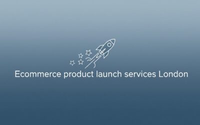Ecommerce Product Launch Services London: Your Gateway to Selling Success on Amazon